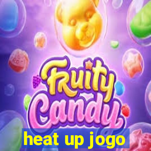 heat up jogo